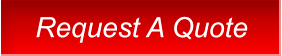 Request A Quote Request A Quote