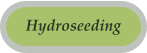 Hydroseeding